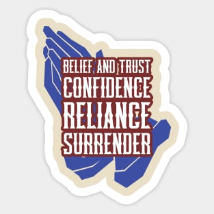 Believe and Trust Confidence Reliance Surrender Sticker